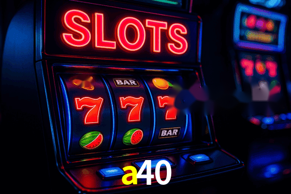 Slots a40 - Jackpots Progressivos